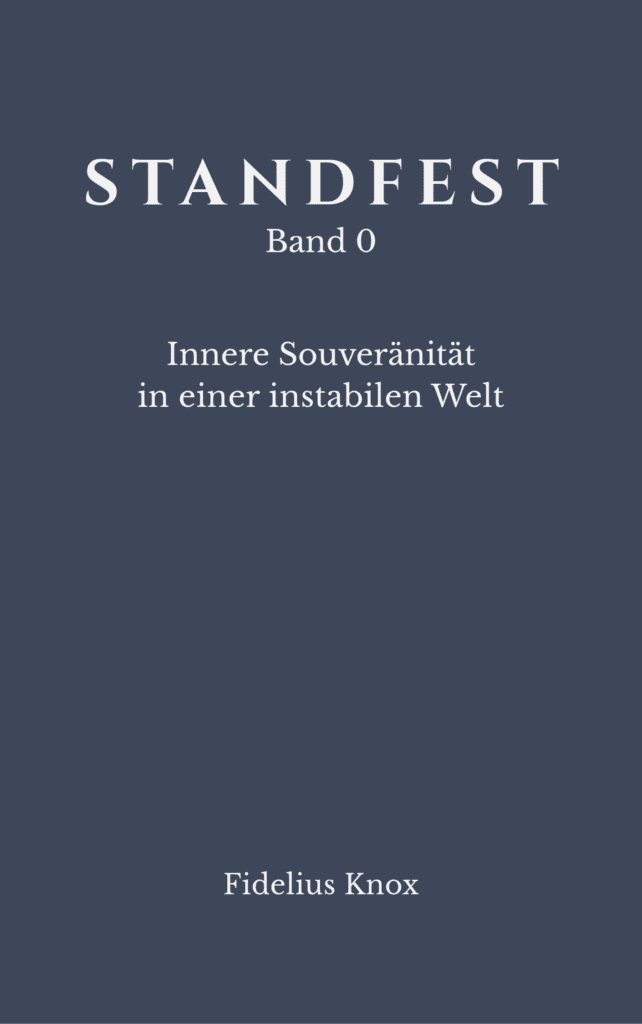 Buchcover STANDFEST Sonderband 0 – Innere Souveränität in einer instabilen Welt